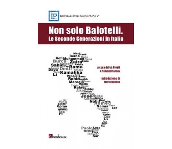 Non solo Balotelli le seconde generazioni in Italia di Simonetta Bisi Trentino,