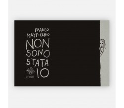 Non sono stata io di Franco Matticchio, 2018, Vànvere