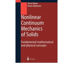 Nonlinear Continuum Mechanics of Solids -  Yavuz Basar, Dieter Weichert - 2010
