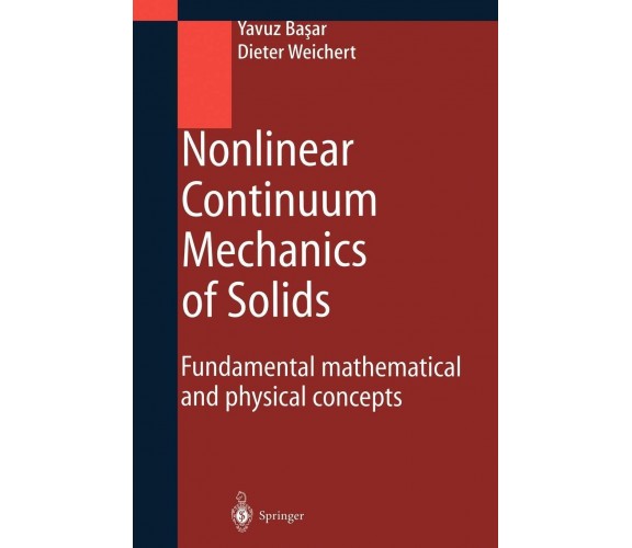Nonlinear Continuum Mechanics of Solids -  Yavuz Basar, Dieter Weichert - 2010