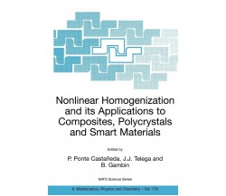 Nonlinear Homogenization And Its Applications To Composites, Polycrystals - 2004