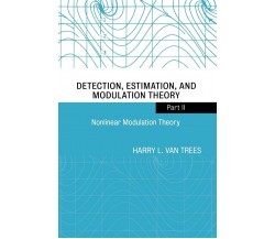 Nonlinear Modulation Theory (Detection, Estimation, and Modulation Theory)