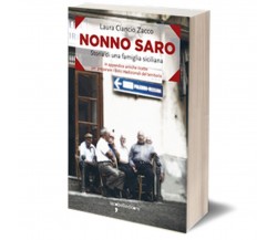 Nonno Saro	 di Laura Ciancio Zacco,  2016,  Iacobelli Editore