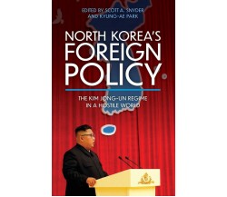 North Korea’s Foreign Policy - Scott A. Snyder -  Rowman & Littlefield, 2023