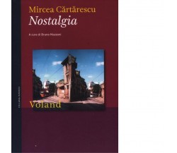  Nostalgia di Mircea Cartarescu, 2012, Voland