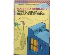 Nostra signora della solitudine di Marcela Serrano,  2003,  Feltrinelli Editore