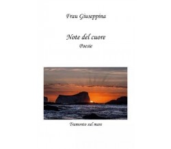 Note del cuore di Giuseppina Frau, 2023, Youcanprint