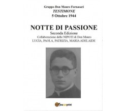 Notte di passione  di Piergiorgio Ferioli,  2017,  Youcanprint - ER