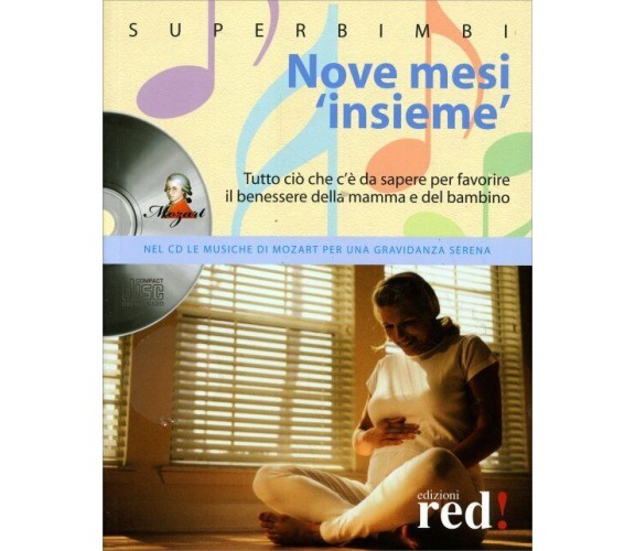 Nove mesi «insieme». Con CD Audio di D. D’Amelio, P. Roaldi,  2009,  Edizioni Re