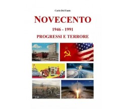  Novecento 1946 - 1991 Progressi E Terrore di Carlo Del Fante, 2023, Youcanpr