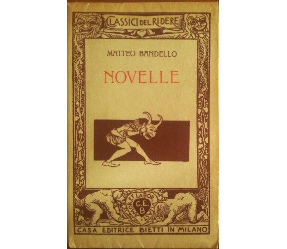 Novelle - Matteo Bandello - Bietti,1973 - A