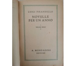 Novelle Per un Anno, di Luigi Pirandello,  1933,  A. Mondadori Editore - ER