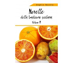 Novelle della tradizione siciliana. II volume, Angelo Nocera,  2019,  Youcanprin