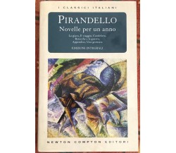 Novelle per un anno Volume terzo di Luigi Pirandello, 2007, Newton Compton Ed