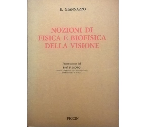 Nozioni di fisica e biofisica della visione (DEDICA AUTORE) - Giannazzo Ca	