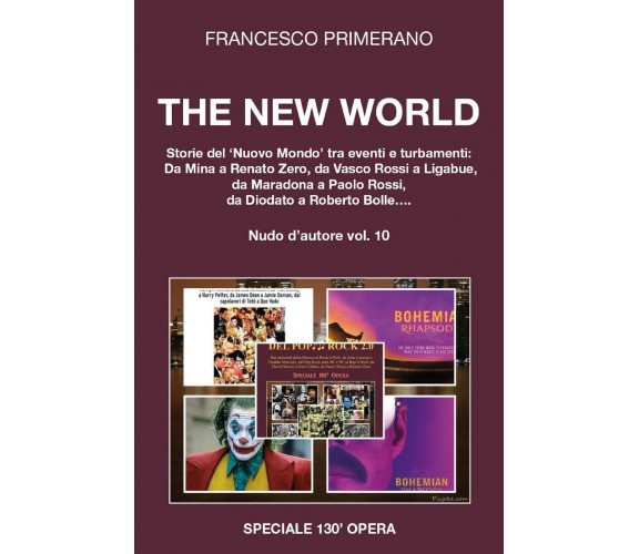 Nudo d’autore. The new world. Storie del «nuovo mondo» tra eventi turbamenti: da