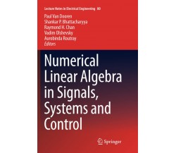 Numerical Linear Algebra in Signals, Systems and Control - Paul Van Dooren-2013