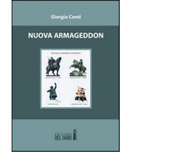Nuova Armageddon di Conti Giorgio - Edizioni Del Faro, 2012