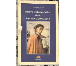Nuova visione critica della Divina Commedia di Giuseppe Uzzo, 2000, Edizioni