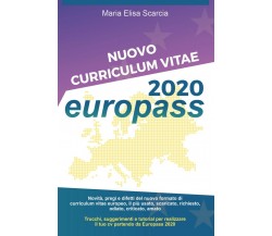 Nuovo Curriculum Vitae Europass 2020, Maria Elisa Scarcia,  2020,  Youcanprint