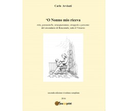 ’O nonno mio riceva	 di Carlo Avvisati,  2016,  Youcanprint