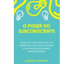 O poder do subconsciente di Joseph Murphy, 2023, Youcanprint