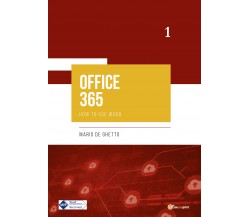 OFFICE 365 - How to use Word di Mario De Ghetto,  2022,  Youcanprint