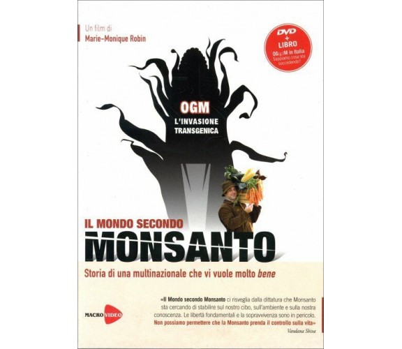 OGM, l’invasione transgenica. Il mondo secondo Monsanto. DVD. Con libro di Marie