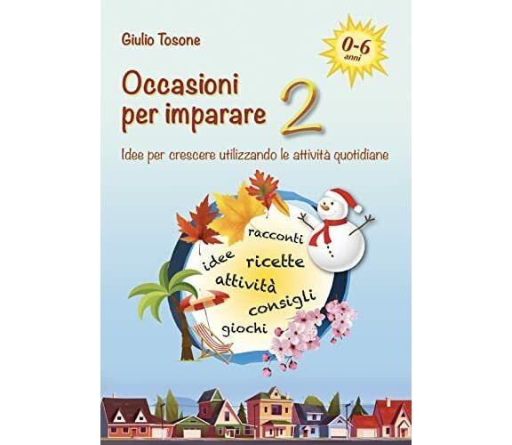 Occasioni per imparare 2: Idee per crescere utilizzando le attività quotidiane