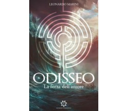 Odisseo. La forza dell’amore	 di Leonardo Marini,  2019,  Genesis Publishing