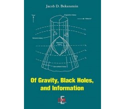 Of Gravity, Black Holes and Information di Jacob D. Bekenstein, 2017, Di Renz