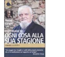 Ogni cosa alla sua stagione Audiolibro di Enzo Bianchi - Emons edizioni, 2011