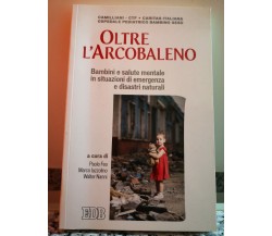 Oltre L’Arcobaleno	 di A.a.v.v,  2012,  Edizioni Dehoniane Bologna-F