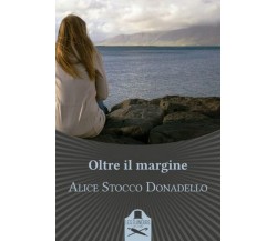 Oltre il margine	 di Alice Stocco Donadello ,  2020,  Les Flaneurs