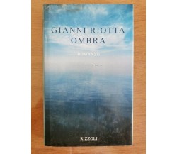 Ombra - G. Riotta - Rizzoli - 1995 - AR