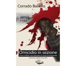 Omicidio in sezione di Corrado Baliello,  2021,  Youcanprint