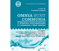 Omnia sunt communia. Il dibattito internazionale su commons e beni comuni