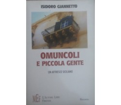Omuncoli e piccola gente - Isidoro Giannetto , 2007 - C