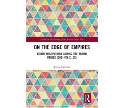 On The Edge Of Empires - Rocco Palermo - Routledge, 2021