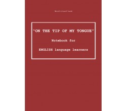 «On the Tip of My Tongue». Notebook for English Language Learners. Word-cloud-la