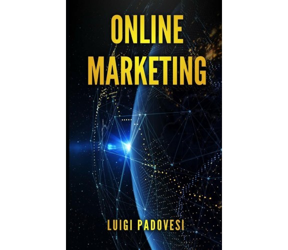 Online Marketing Guida Alle Strategie Di Vendita Online Con Web Marketing, Seo G
