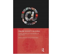 Online Society in China - David Kurt Herold - Routledge, 2013