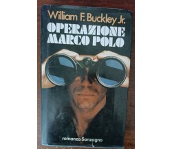 Operazione Marco Polo - William F. Buckley Jr. - Sonzogno, 1987 - A