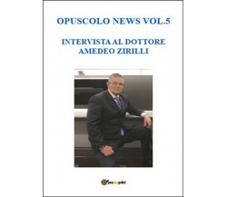 Opuscolo news Vol.5  - Salvatore Sottile,  2015,  Youcanprint