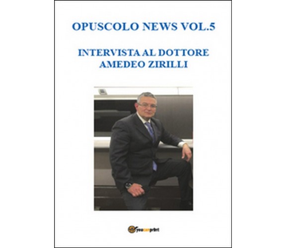Opuscolo news Vol.5  - Salvatore Sottile,  2015,  Youcanprint