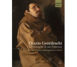 Orazio Gentileschi e l'immagine di san Francesco - G. Porzio, Y. Primarosa -2023