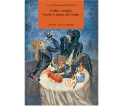 Orchi e streghe. Storie di abuso sui minori a cura di Giuseppina Mendorla