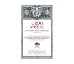 Ordo Missae dal Missale Romanum di Aa.vv., 2012, Edizioni Amicizia Cristiana