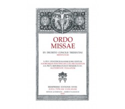 Ordo Missae dal Missale Romanum di Aa.vv., 2012, Edizioni Amicizia Cristiana