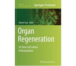Organ Regeneration - Takashi Tsuji - Humana, 2018